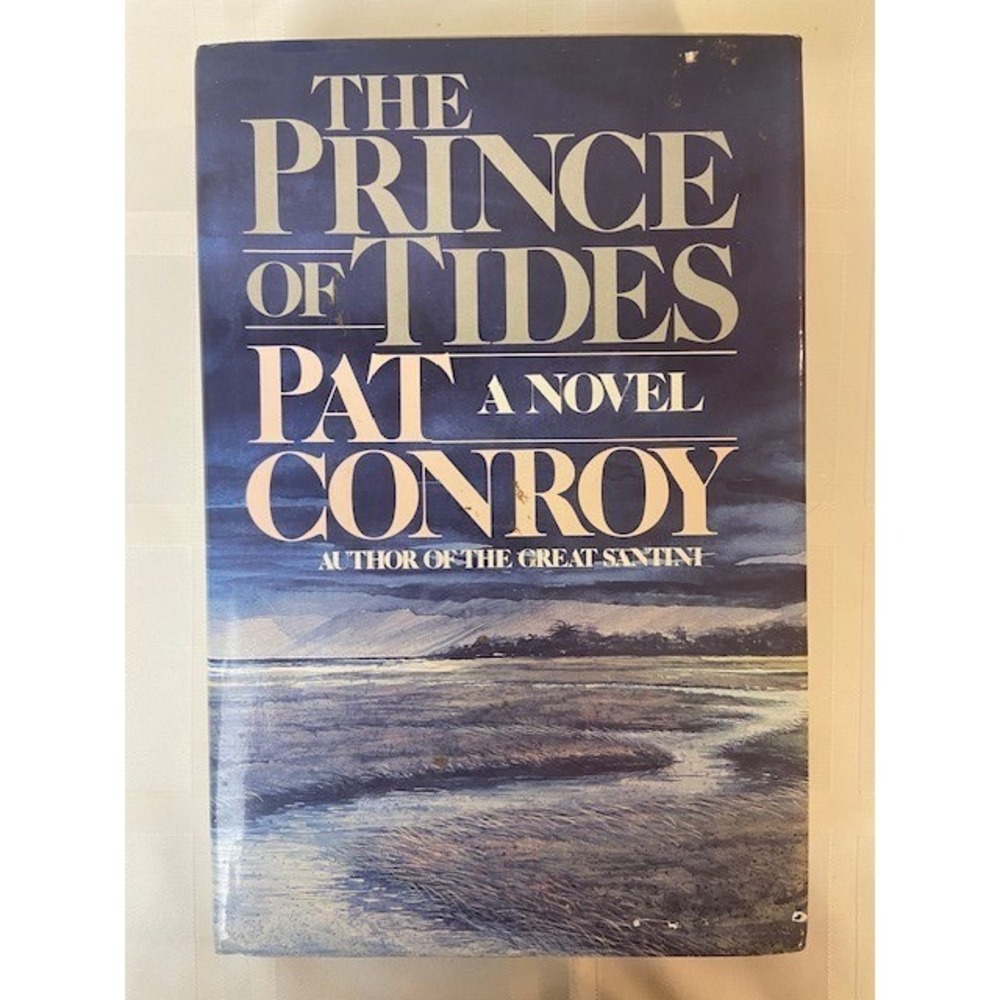 The Prince of Tides Pat Conroy 1st Edition Hardcover 1986 Houghton Mifflin Novel